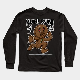 Run! Run! As fast you can Scared Gingerbread Man Long Sleeve T-Shirt